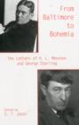 From Baltimore to Bohemia : The Letters of H. L. Mencken and George Sterling - Book