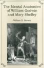 The Mental Anatomies of William Godwin and Mary Shelley - Book