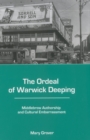 The Ordeal of Warwick Deeping : Middlebrow Authorship and Cultural Embarrassment - Book
