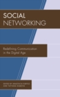 Social Networking : Redefining Communication in the Digital Age - Book