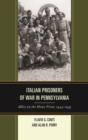 Italian Prisoners of War in Pennsylvania : Allies on the Home Front, 1944-1945 - eBook