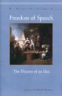 Freedom of Speech : The History of an Idea - Book