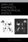 Juan Luis Martinez's Philosophical Poetics - eBook