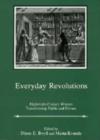 Everyday Revolutions : Eighteenth-Century Women Transforming Public and Private - Book