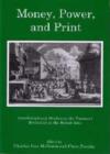 Money, Power, and Print : nterdisciplinary Studies on the Financial Revolution in the British Isles - Book