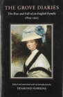The Grove Diaries : The Rise and Fall of an English Family 1809-1925 - Book
