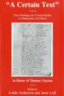 A 'Certain Text' : Close Readings and Textual Studies on Shakespeare and Others in Honor ofThomas Clayton - Book