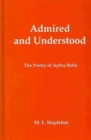 Admired and Understood : The Poetry of Aphra Behn - Book