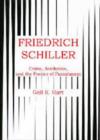Friedrich Schiller : Crime, Aesthetics, And The Poetics Of Punishment - Book