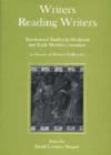 Writers Reading Writers : Intertextual Studies in Medieval and Early Modern Literature in Honor of Robert Hollander - Book