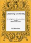 Gleaning Modernity : Earlier Eighteenth-Century Literature and the Modernizing Process - Book