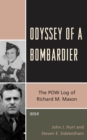Odyssey of a Bombardier : The POW Log of Richard M. Mason - Book