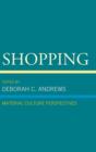 Shopping : Material Culture Perspectives - Book