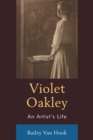 Violet Oakley : An Artist’s Life - Book