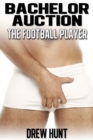 Bachelor Auction: The Football Player - eBook