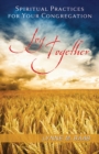 Joy Together : Spiritual Practices for Your Congregation - eBook
