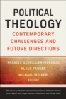 Political Theology : Contemporary Challenges and Future Directions - eBook