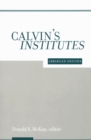 Calvin's Institutes : Abridged Edition - eBook