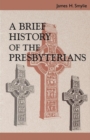 A Brief History of the Presbyterians - eBook
