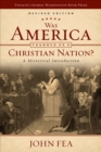 Was America Founded as a Christian Nation? Revised Edition : A Historical Introduction - eBook
