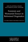 Feminist and Womanist Essays in Reformed Dogmatics - eBook