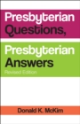 Presbyterian Questions, Presbyterian Answers, Revised edition - eBook