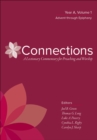 Connections: A Lectionary Commentary for Preaching and Worship : Year A, Volume 1, Advent through Epiphany - eBook