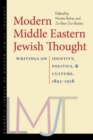 Modern Middle Eastern Jewish Thought : Writings on Identity, Politics, and Culture, 1893-1958 - eBook