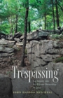 Trespassing - Book