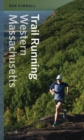 Trail Running Western Massachusetts - Book