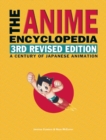 The Anime Encyclopedia, 3rd Revised Edition : A Century of Japanese Animation - Book
