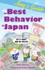 Amy's Guide to Best Behavior in Japan : Do It Right and Be Polite! - Book