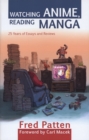 Watching Anime, Reading Manga : 25 Years of Essays and Reviews - eBook