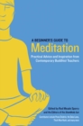 A Beginner's Guide to Meditation : Practical Advice and Inspiration from Contemporary Buddhist Teachers - Book