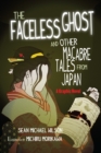 Lafcadio Hearn's "The Faceless Ghost" and Other Macabre Tales from Japan : A Graphic Novel - Book