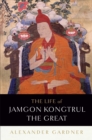 The Life of Jamgon Kongtrul the Great - Book