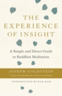 The Experience of Insight : A Simple and Direct Guide to Buddhist Meditation - Book
