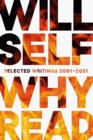 Why Read : Selected Writings 2001 - 2021 - Book