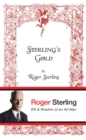 Sterling's Gold : Wit and wisdom of an Ad Man - Book