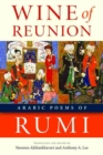 Wine of Reunion : Arabic Poems of Rumi - Book