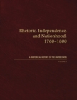 Rhetoric, Independence, and Nationhood, 1760-1800 - Book