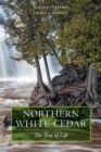 Northern White-Cedar : The Tree of Life - Book
