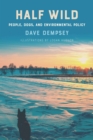 Half Wild : People, Dogs, and Environmental Policy - Book