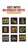 Get Into Business With Germany - eBook