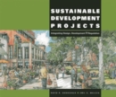 Sustainable Development Projects : Integrated Design, Development, and Regulation - Book