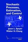 Stochastic Processes, Estimation, and Control - Book