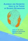 Algebraic and Geometric Ideas in the Theory of Discrete Optimization - Book
