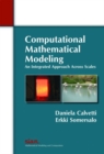 Computational Mathematical Modeling: An Integrated Approach Across Scales - Book