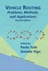 Vehicle Routing : Problems, Methods, and Applications - Book