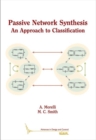 Passive Network Synthesis : An Approach to Classification - Book